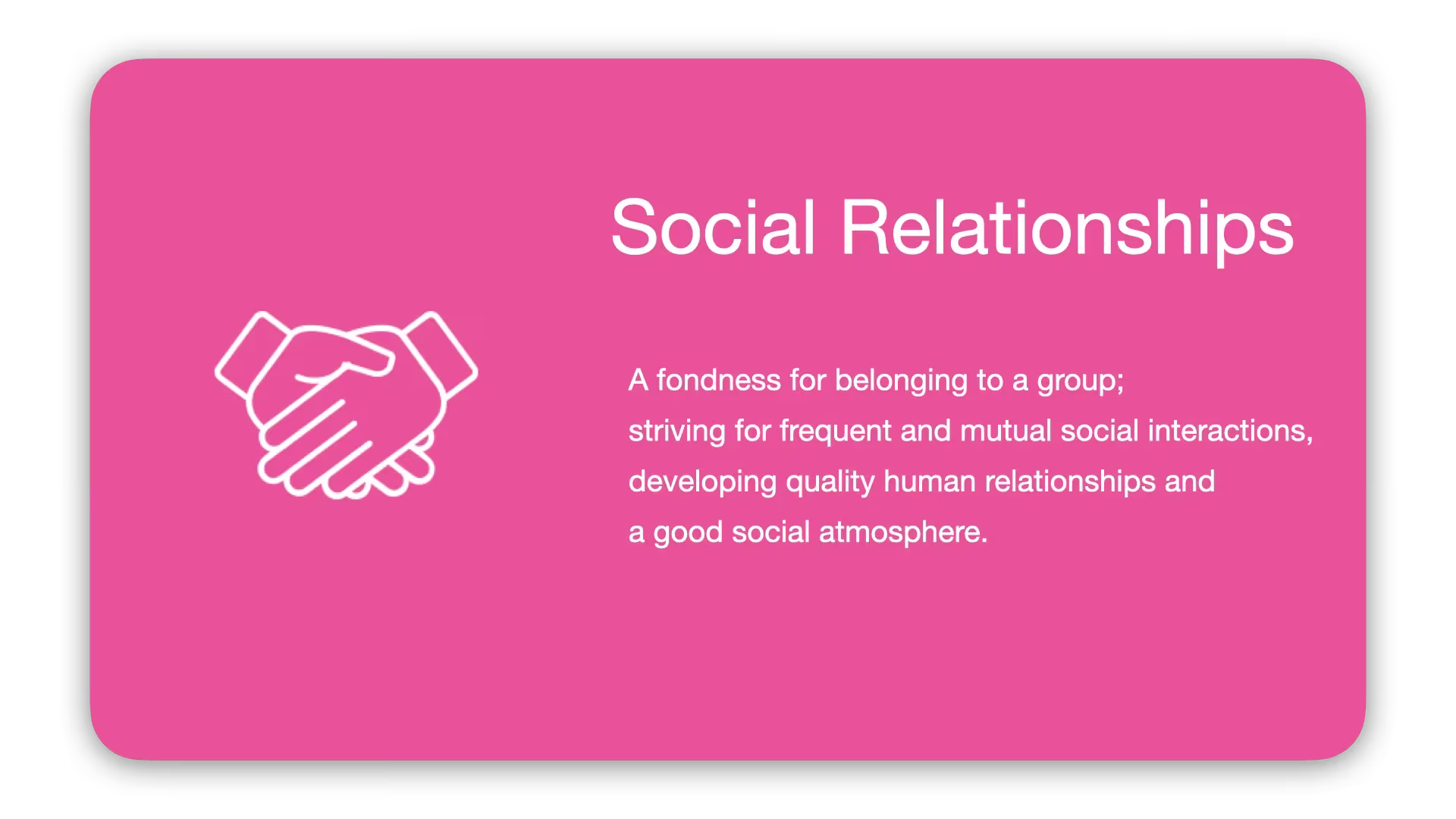 Intrinsic Motivator: Social Relationships